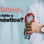 Diagnóstico de autismo é coisa séria! Cuidado com opniões e achismos de pessoas não capacitadas para o correto diagnóstico.