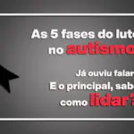 5 fases do luto no autismo