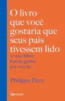 O livro que você gostaria que seus pais tivessem lido